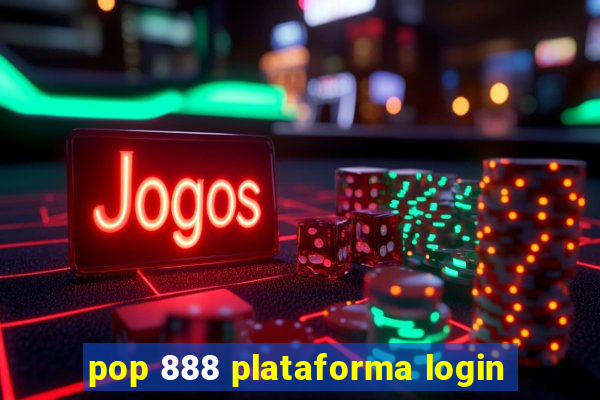 pop 888 plataforma login